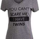 You Can’t Scare Me, I Have Twins | Funny Twin Life Joke V-Neck T-Shirt for Women