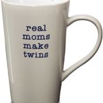 Pavilion Gift Company 14015 Stoneware Mug, Real Moms Make Twins