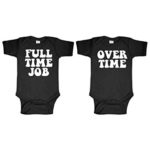 Live Nice Full TIME Job – Overtime – Twins Funny – Two Infant Bodysuit Combo