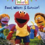 Elmo’s World – Food, Water & Exercise