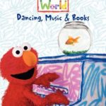 Elmo’s World – Dancing, Music, and Books