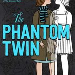 The Phantom Twin