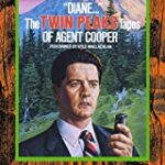 “Diane…”: The Twin Peaks Tapes of Agent Cooper